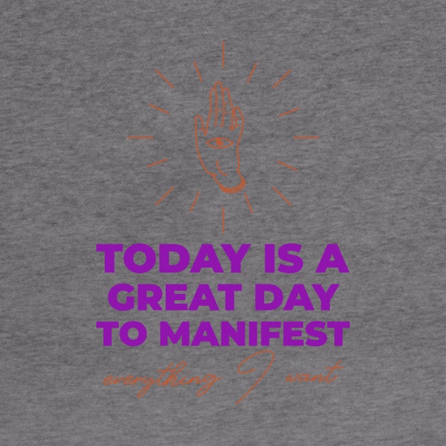 Today Is A Great Day To Manifest by Jitesh Kundra